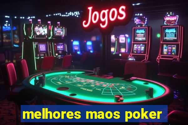 melhores maos poker