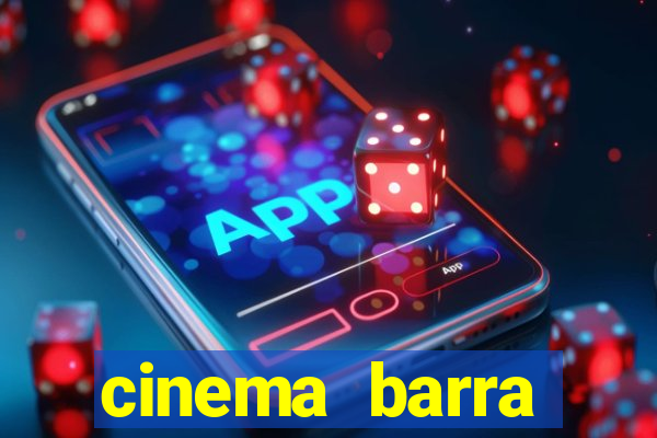 cinema barra shopping sul