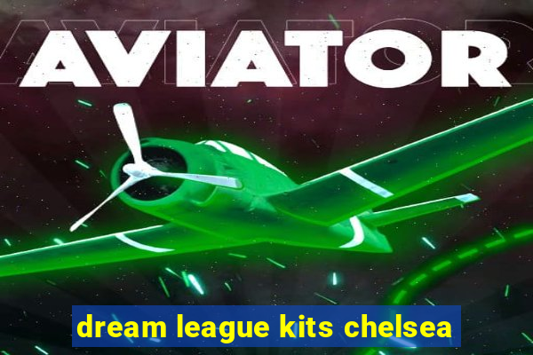 dream league kits chelsea