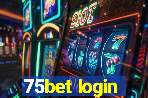 75bet login