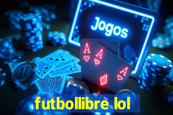 futbollibre lol