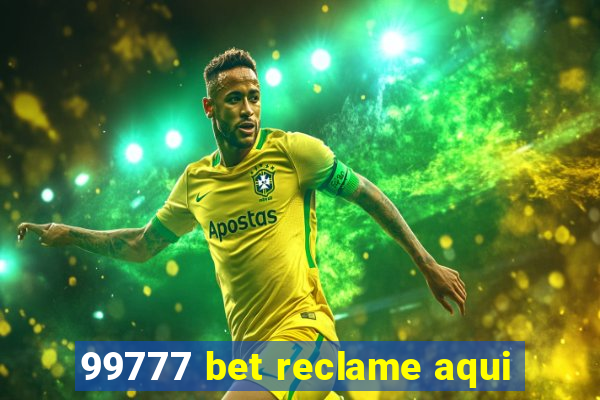 99777 bet reclame aqui