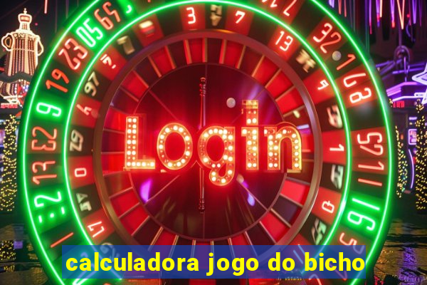 calculadora jogo do bicho