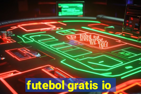 futebol gratis io