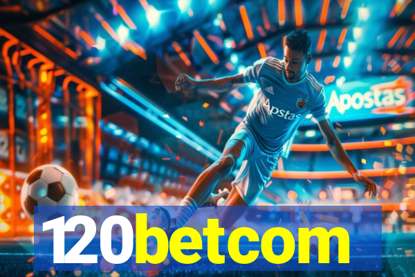 120betcom