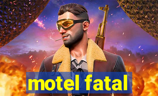 motel fatal