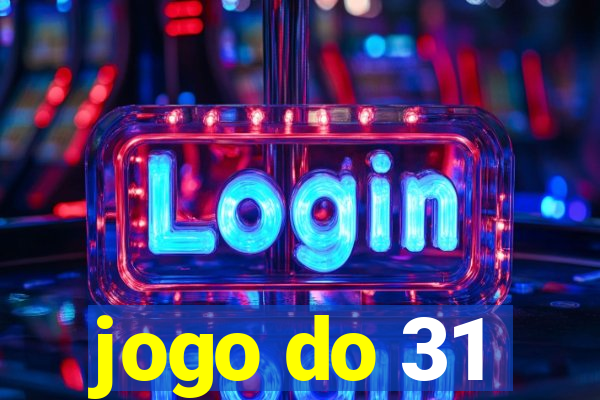 jogo do 31