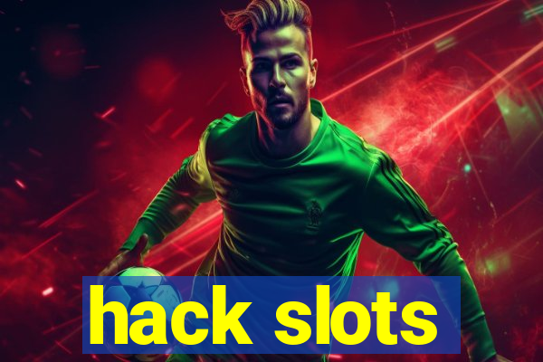 hack slots