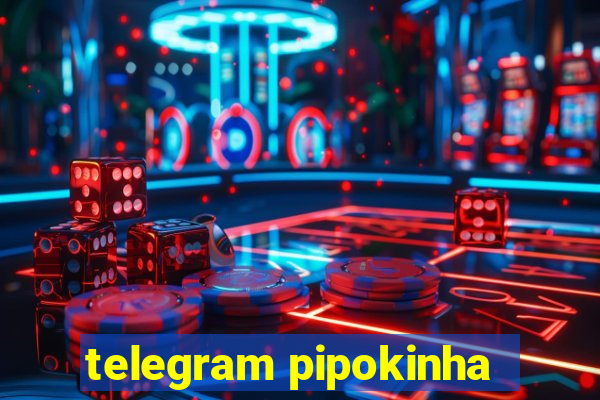 telegram pipokinha