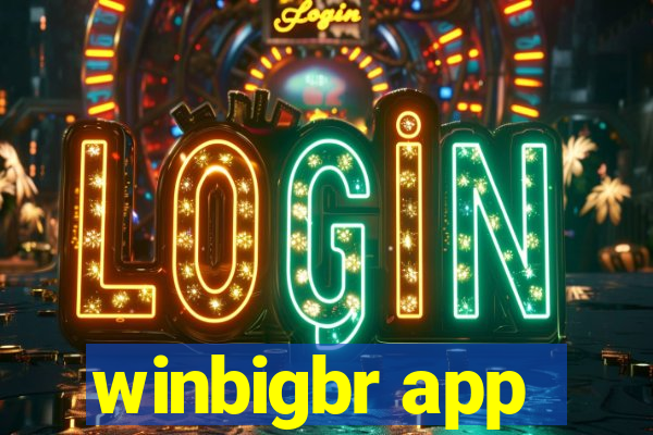 winbigbr app