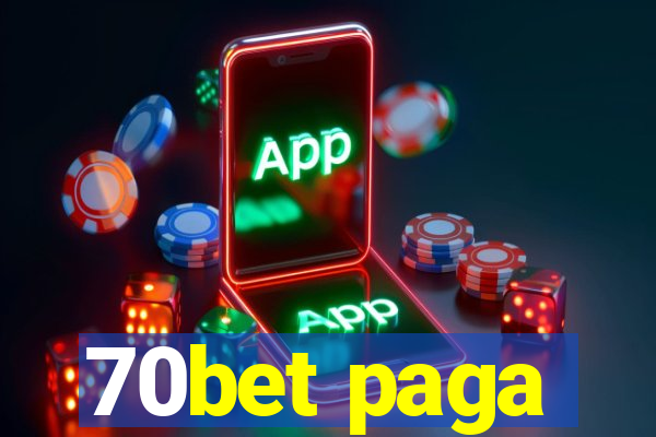 70bet paga