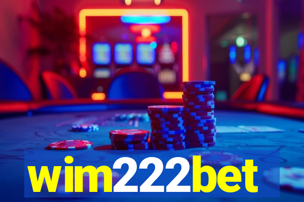 wim222bet