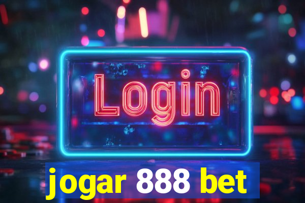 jogar 888 bet