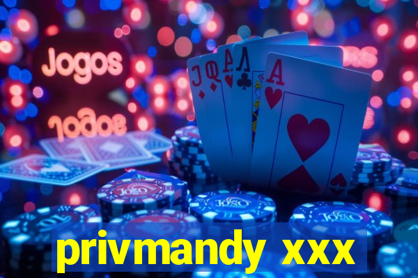 privmandy xxx