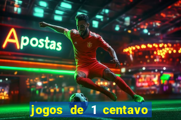 jogos de 1 centavo na blaze