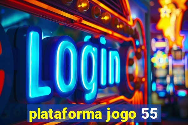 plataforma jogo 55