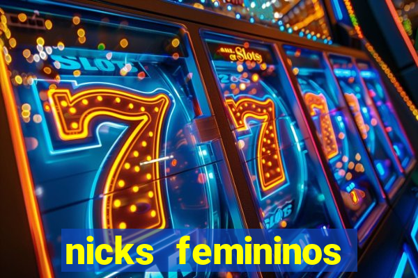 nicks femininos para jogos