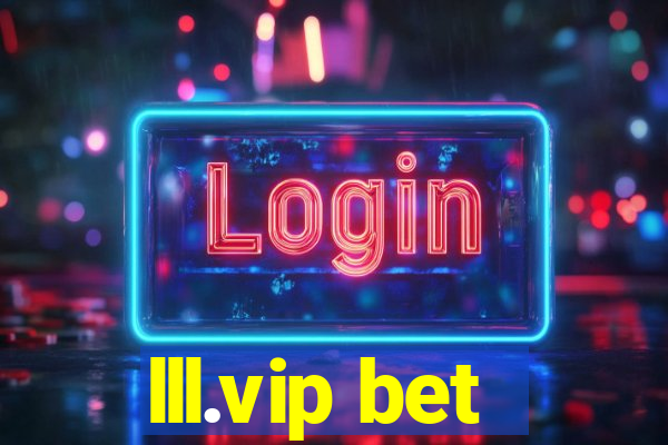 lll.vip bet