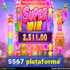 5567 plataforma