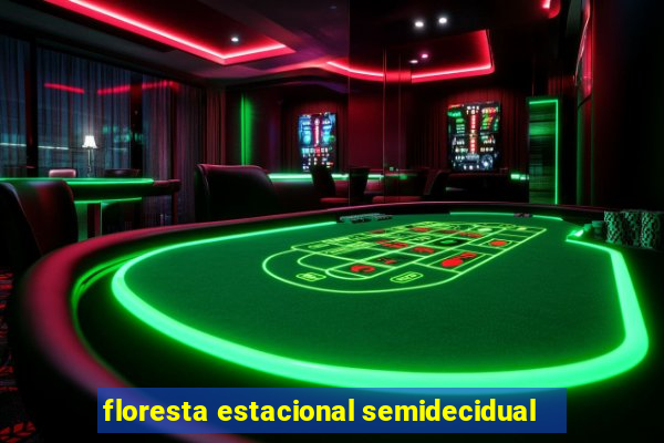 floresta estacional semidecidual