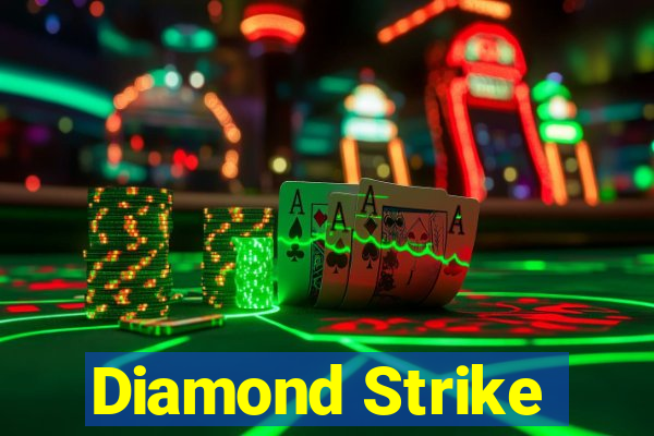 Diamond Strike