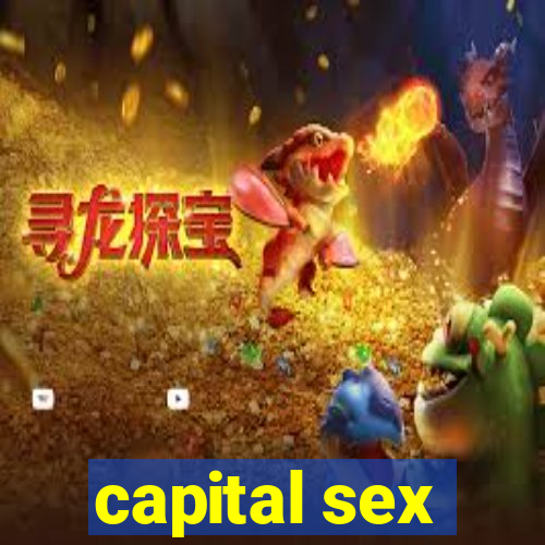 capital sex