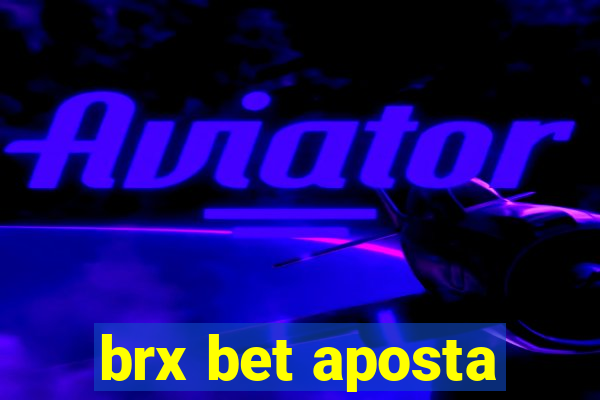 brx bet aposta