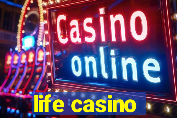 life casino