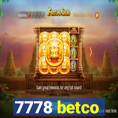 7778 betco