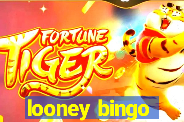 looney bingo