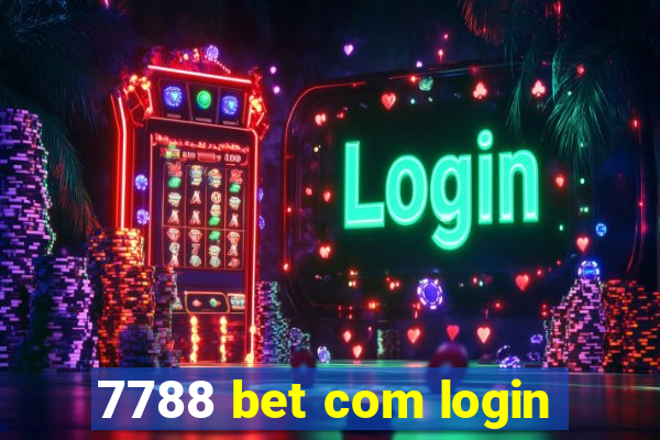 7788 bet com login