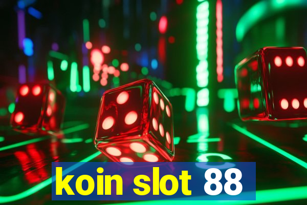 koin slot 88