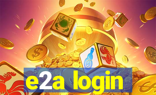 e2a login