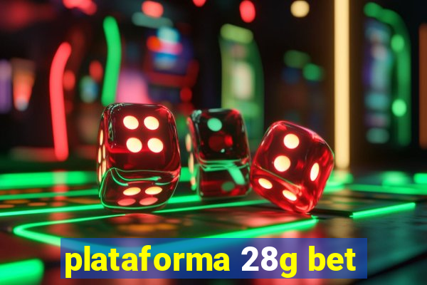 plataforma 28g bet