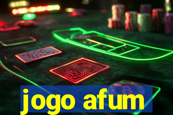 jogo afum