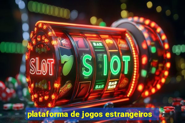 plataforma de jogos estrangeiros