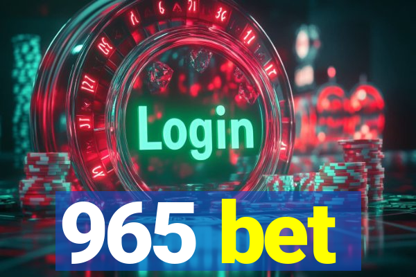 965 bet