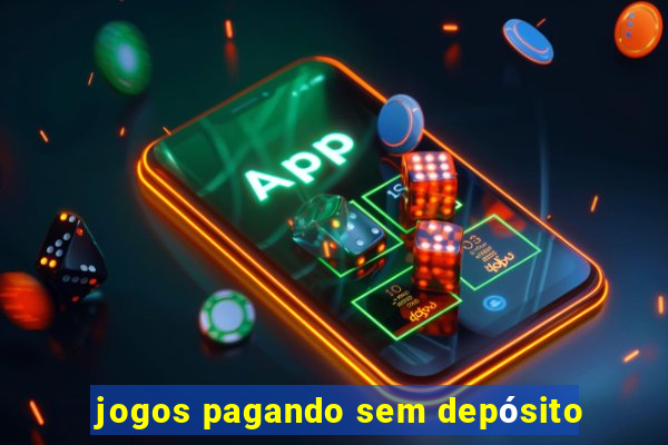 jogos pagando sem depósito