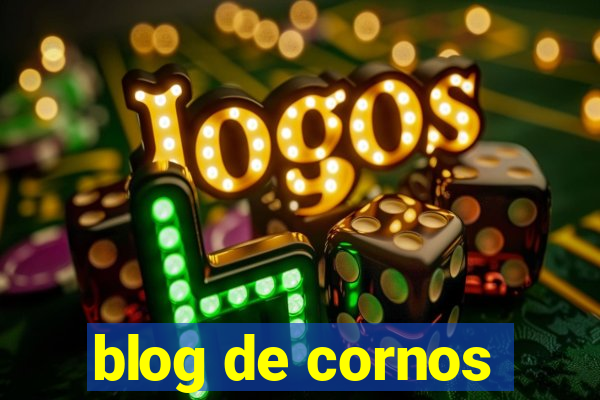 blog de cornos