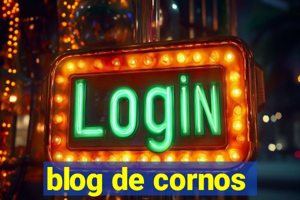 blog de cornos