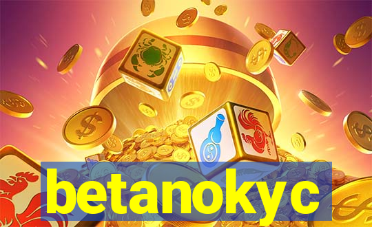 betanokyc