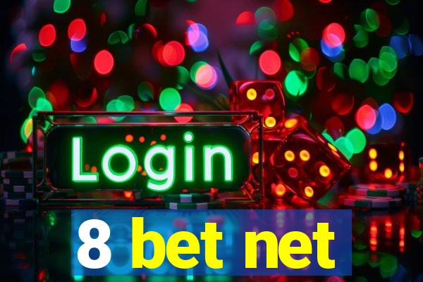 8 bet net