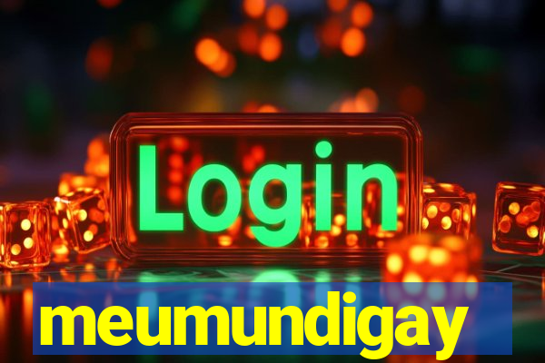 meumundigay