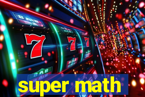 super math