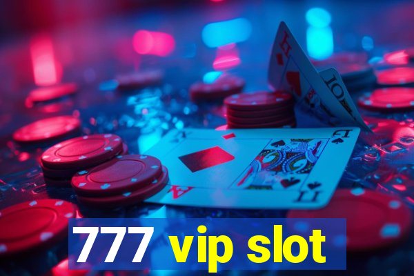 777 vip slot