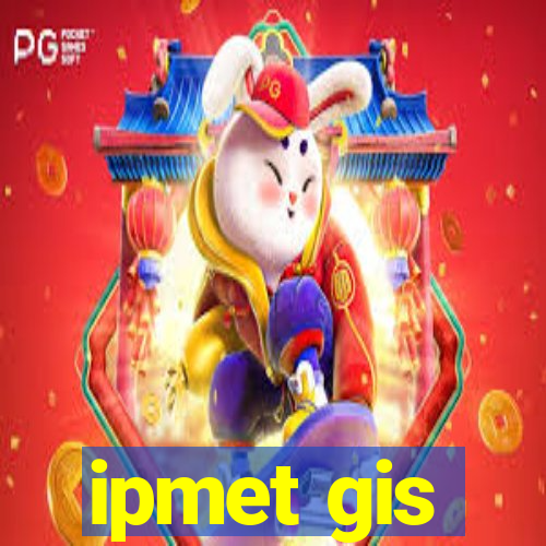 ipmet gis