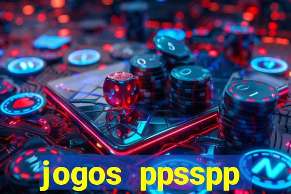 jogos ppsspp download android