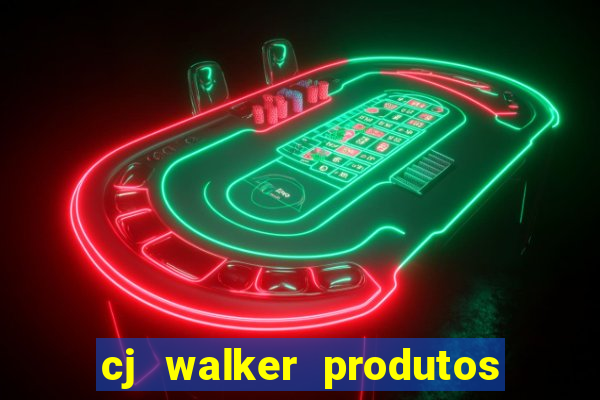 cj walker produtos onde comprar