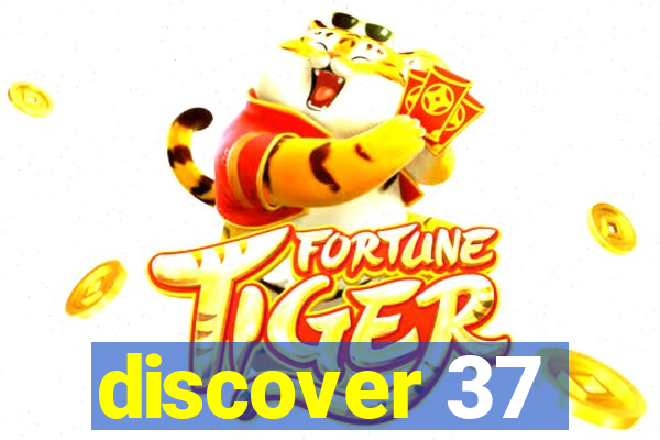 discover 37