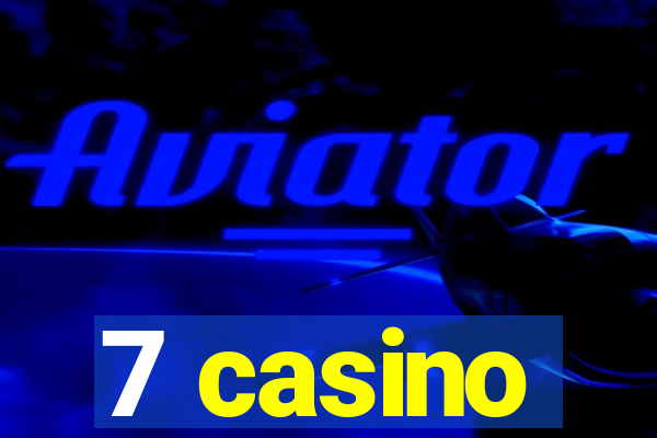 7 casino